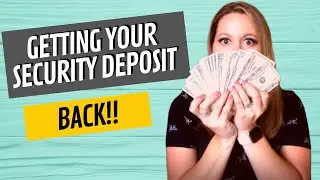 How to Get Your Security Deposit Back / Renting Tips
