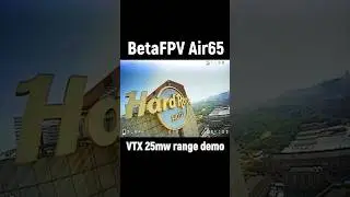 BetaFPV AIR 65 VTX 25mw range demo
