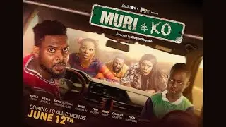 Nollywood Movie Muri and Co Release Date, Expectations & Everything You Need to Know About The Film