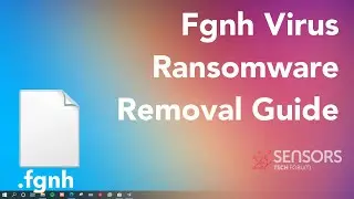 Руководство по удалению и расшифровке вируса Fgnh [файлы .fgnh] [бесплатные шаги]