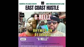 What G Rellz Reveals About Nas, Q-Tip, and the Spirit of East Coast Hustle