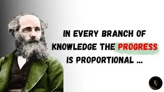 James Clerk Maxwell Motivational Quotes