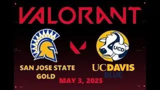 Valorant - SJSU Gold vs UC Davis Blue - InkLink Tournament -  May 3, 2025