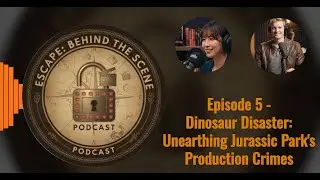 Dinosaur Disasters: Jurassic Park's Production Crimes - Escape: Behind the Scene - 5