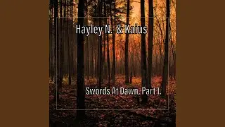 Swords At Dawn (with Kaius)