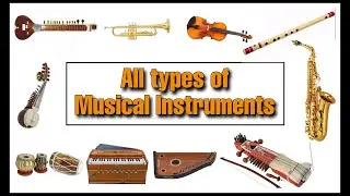 Types of Music instruments | Worldwide reserch in Musical instruments | know the facts.