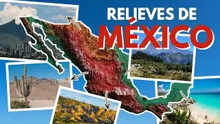 Los RELIEVES de MÉXICO | Video para primaria y secundaria
