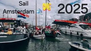 💥 Sail  Amsterdam 2025 ⛵️ &hearts;️
