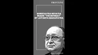 Tribute to Jayanta Mahapatra: Shreevatsa Nevatia reads 