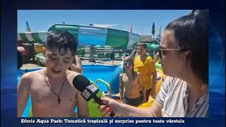 Focus Press- Eforie Aqua Park: Tematică tropicală și surprize pentru toate vârstele