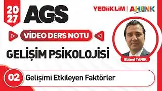 2 - Gelişimi Etkileyen Faktörler - Bülent TANIK
