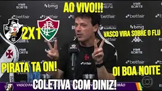 COLETIVA FERNANDO DINIZ AO VIVO  | COPA DO BRASIL  | VASCO 2X1 FLUMINENSE!