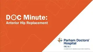 Anterior Hip Replacement - Parham Doctors' Hospital