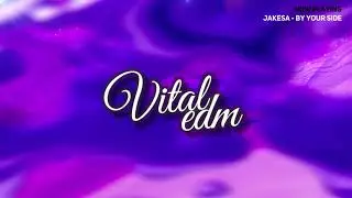[FUTURE BASS] JAKESA - By Your Side (Vital Release)