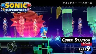 Cyber Station Zone | Sonic Superstars | Part 9