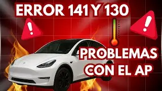 Tesla - Error 141 y 130. Problemas con el AP