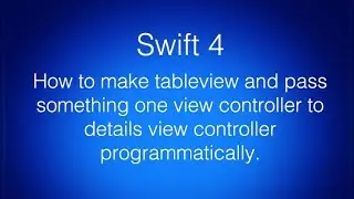 Tableview pass data 1st view controller to 2nd view controller programmatically | swift tutorials