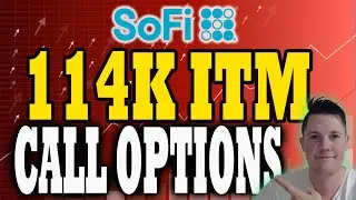 114K ITM SoFi Call Options ⚠️ What REALLY Happened w SoFi TODAY │ SoFi Stock Analysis