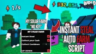 ☀️⚡ My Solar Farm Script *NO KEY* | Auto Farm, Instant Steal, Auto Collect Money & More! | Mobile/PC