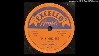 Slim Harpo - I'm A King Bee - 1957 Blues