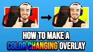 How To Make A Color Changing Overlay! (Streaming Tutorials)