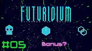 Futuridium EP Deluxe - #05 Bonus? (All Medals)