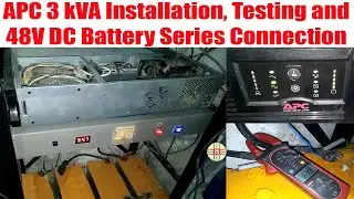 APC 3kVA UPS Installation, Testing and 48V DC Battery Series Connections. A detail in Urdu/Hindi