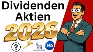 Die Besten Dividendenaktien f&uuml;r 2026! 🚀