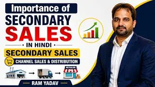 Importance of Secondary Sales in Hindi | Secondary Sales | Channel Sales & Distribution | Ram Yadav