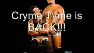 Cryme Tyme is Back!!!