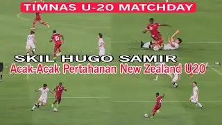 MOMENT‼️AKSI HUGO SAMIR ACAK-ACAK PERTAHANAN NEW ZEALAND U20 | TIMNAS U-20 MATCHDAY