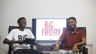 The Big Friday Show with Tkc Afrik. Episode 1