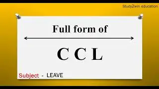 CCL ka full form | Full form of in English  | Subject - LEAVE