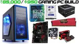 ₹85,000 / $950 GAMING PC Build July 2016 With Benchmarks