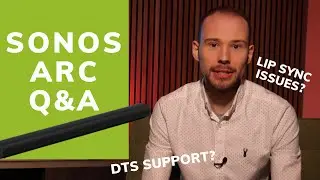 Sonos Arc Q&A: Questions Sonos Haven't Answered