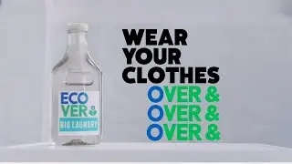 WEAR YOU CLOTHES OVER & OVER | ECOVER