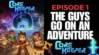 Core Keeper Trio Playthrough EP 1 - Starting out