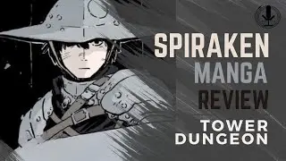 The Climb That Consumes | Tower Dungeon | Spiraken Manga Review | Ep 608