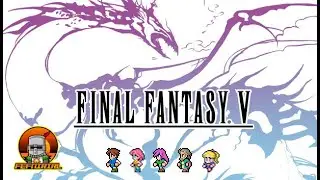 Final Fantasy V Cinematic Playthrough