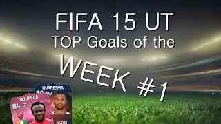 FIFA 15 | UT | TOP Goals of the Week #1