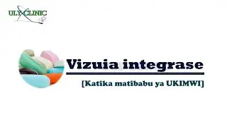 Vizuia integrase katika matibabu ya UKIMWI