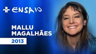 Ensaio | Mallu | 17/08/2013