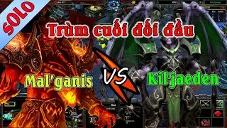 Kil'Jaeden vs Mal'ganis - 2 Hero Khủng Nhất DDay đối đầu