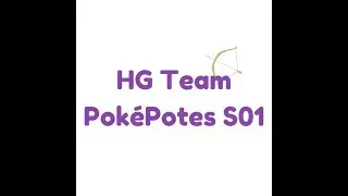 Intro HG Team Pok&eacute;Potes S01