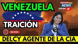 🚨 NOTICIAS VENEZUELA DELCY TRAICIONÓ A MADURO ¿ES UNA AGENTE DE LA CIA?