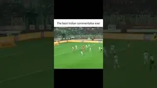The best Indian commentator ever