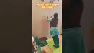 Wall Yoga Flow for Strength, Balance & Flexibility