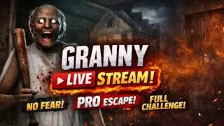 Granny Horror Game LIVE | No Commentary | Full Escape 🔥