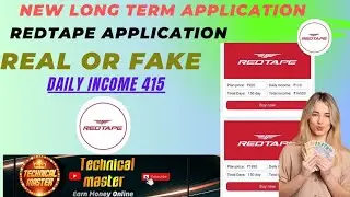 REDTAPE APP| REAL OR FAKE| PAISA KAISE KAMAYE| DAILY INCOME| DAILY WITHDRAWAL