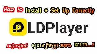 LDPlayer Preparation - របៀបរៀបចំ LD ឲ្យត្រឹមត្រូវ 2025 | How to Install LD Player #299